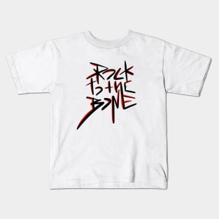 Rock to the Bone! Kids T-Shirt